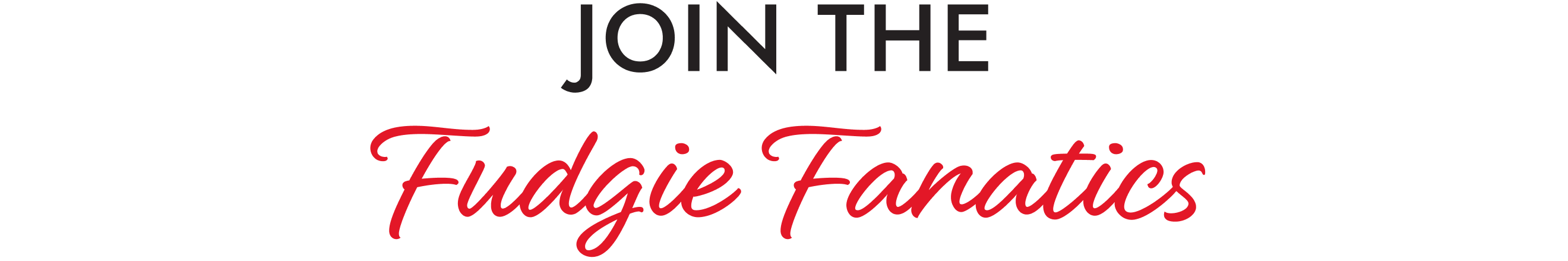 The image shows a dark grey background with a logo in the center that reads "FUDDY FANATICS" in large white letters. In the bottom right corner, there is a red banner with white text that says "JOIN THE FUDDIE FANATICS." The style of the image appears to be promotional or informational, possibly for a fan group or organization related to something called "Fuddies."